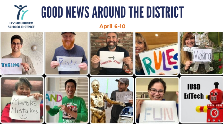 IUSD's Good News Around the District April 6-10
