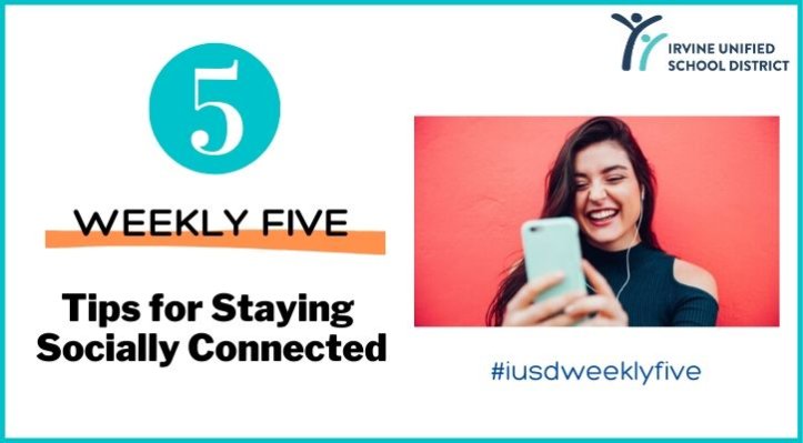 IUSD Weekly Five Staying Connected