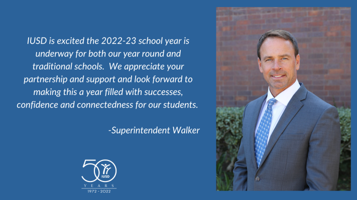 Message Welcome back to school message from IUSD Superintendent Terry Walker