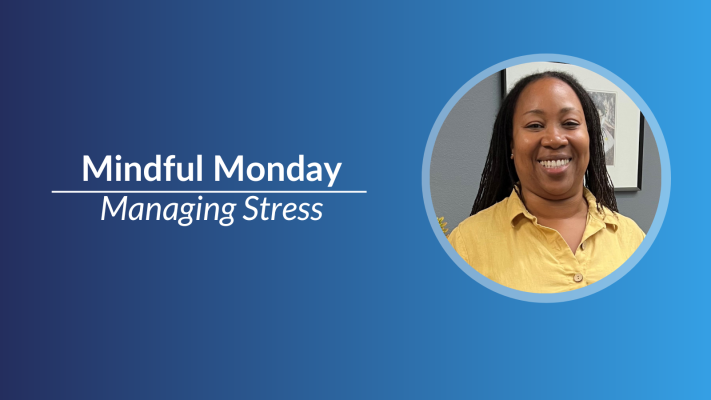 Mindful Monday Managing Stress