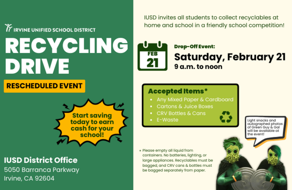 Irvine Unified School District announces a rescheduled Recycling Drive for students to collect recyclables and earn cash for their schools.