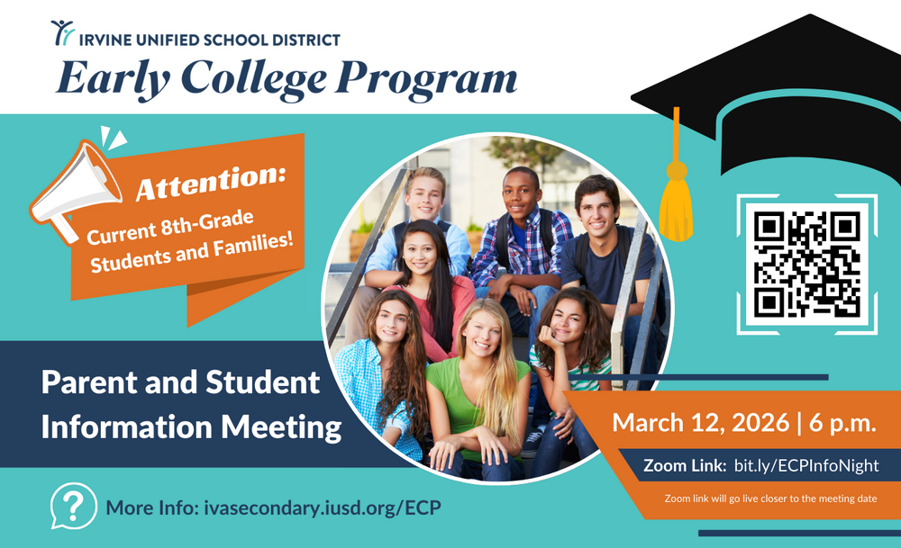 Irvine Unified School District Early College Program Parent and Student Information Meeting flyer.