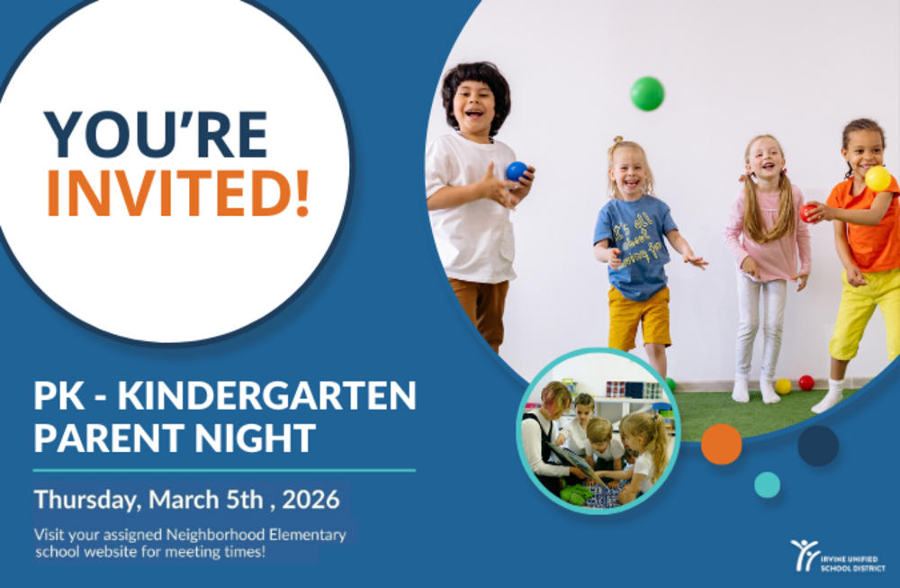 Irvine Unified School District invites you to PK-Kindergarten Parent Night on Thursday, March 5th, 2026.
