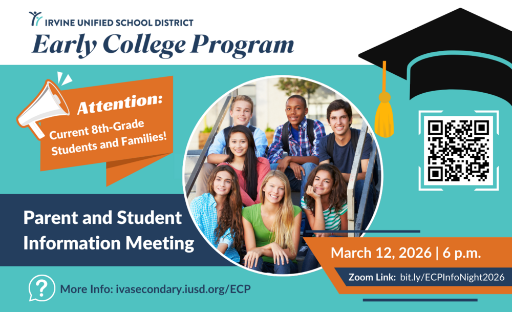 Irvine Unified School District Early College Program Parent and Student Information Meeting flyer.