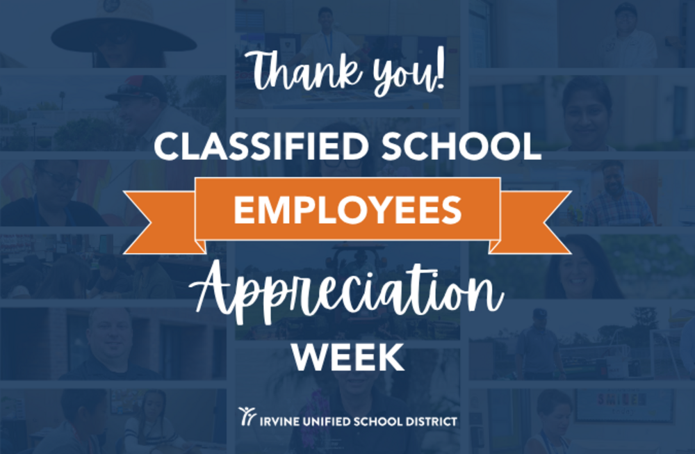 Collage of diverse school employees with text "Thank you! CLASSIFIED SCHOOL EMPLOYEES Appreciation WEEK" and "IRVINE UNIFIED SCHOOL DISTRICT".