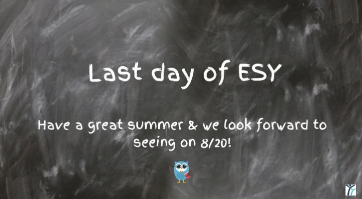 Last day of ESY