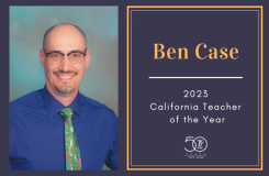 Ben Case CA Teacher of the Year 