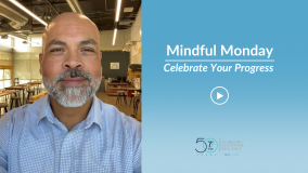 Mindful Monday Celebrate Your Progress
