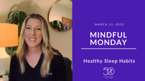 Mindful Monday Health Sleep Habits