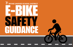 E-Bike Safety Guidance graphic from Irvine Unified School District with a cyclist silhouette.