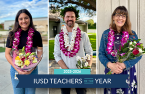 Three smiling teachers, each wearing leis and holding bouquets, are honored as IUSD Teachers of the Year for 2025-2026.
