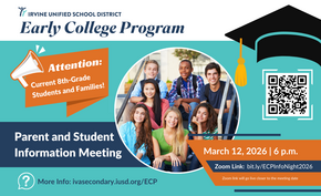 Irvine Unified School District Early College Program Parent and Student Information Meeting flyer.