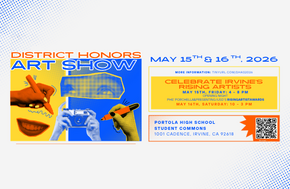 Poster for the District Honors Art Show on May 15th & 16th, 2026, celebrating Irvine's rising artists.
