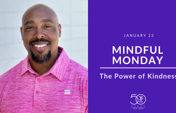 Mindful Monday Jan. 23 The Power of Kindness 