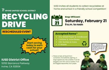 Irvine Unified School District announces a rescheduled Recycling Drive for students to collect recyclables and earn cash for their schools.