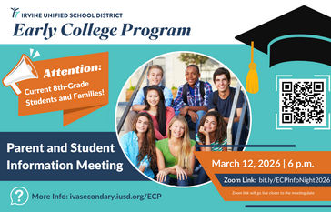 Irvine Unified School District Early College Program Parent and Student Information Meeting flyer.