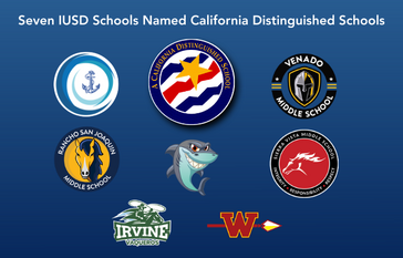 Seven IUSD Schools are recognized as California Distinguished Schools, with their logos displayed.