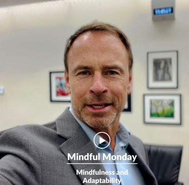 Mindful Monday Mindfulness and Adaptability
