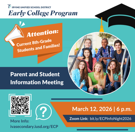Irvine Unified School District Early College Program Parent and Student Information Meeting flyer.