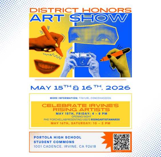 Poster for the District Honors Art Show on May 15th & 16th, 2026, celebrating Irvine's rising artists.