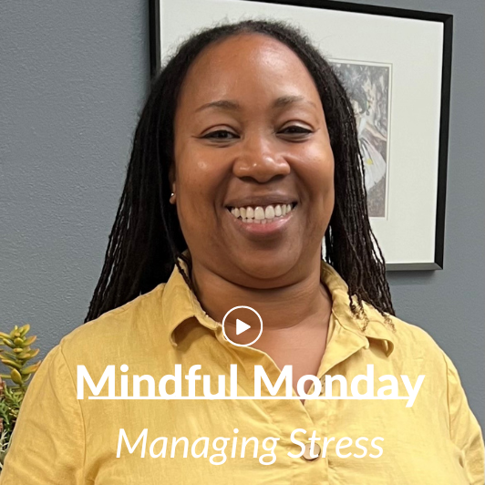 Mindful Monday Managing Stress