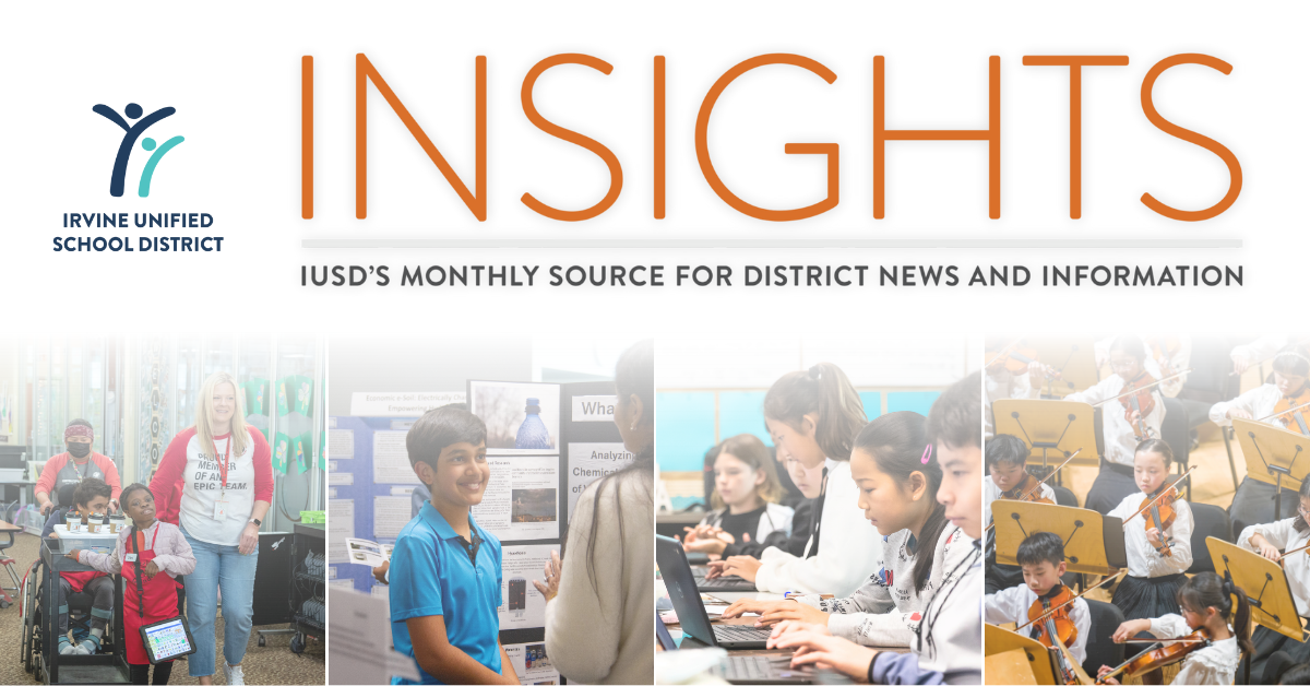 The Irvine Unified School District's 'Insights' newsletter features students and activities.